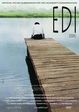 《艾迪 Edi (2002)》无广告免费在线观看-星辰影视 影视《艾迪 Edi (2002)》高清免费在线播放-vs影院_详情介绍 《艾迪 Edi (2002)》百度云/夸克迅雷网盘资源下载