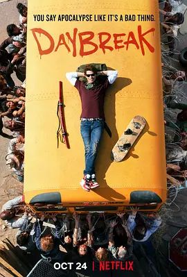 《寻出个黎明 Daybreak (2019)》无广告免费在线观看-星辰影视 影视《寻出个黎明 Daybreak (2019)》高清免费在线播放-vs影院_详情介绍 《寻出个黎明 Daybreak (2019)》百度云/夸克迅雷网盘资源下载